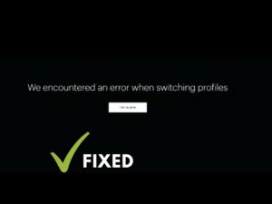 Quick Fix for “We encountered an issue while switching profiles” error in Hulu: